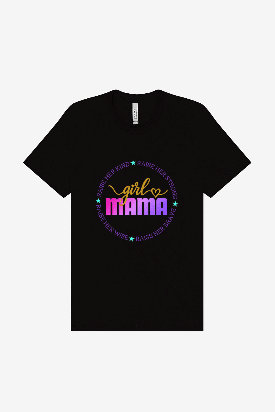 Girl Mama- Raise Her